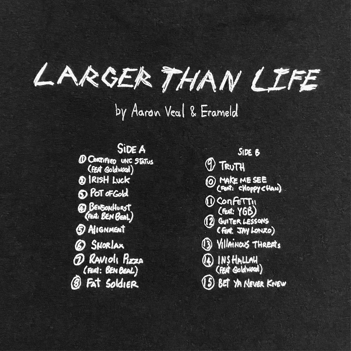 Larger Than Life | T-Shirt